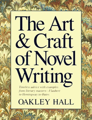 The Art and Craft of Novel Writing (Paperback)