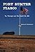 Fort Sumter Fiasco - To, Through and Past April 12, 1861