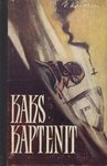 Kaks kaptenit by Veniamin Kaverin