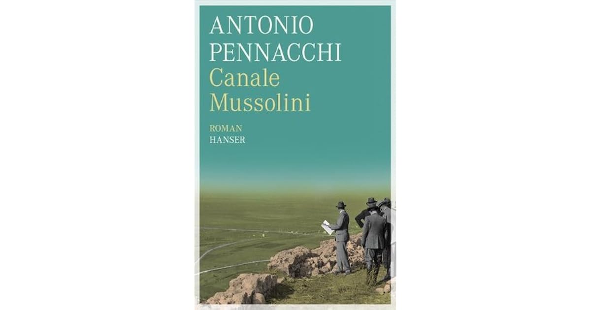 Canale Mussolini by Antonio Pennacchi