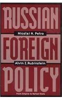 Russian Foreign Policy From Empire to Nation-State - 1997 publication. (Paperback)