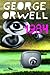 1984 by George Orwell 1984 by George Orwell