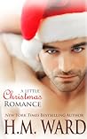 A Little Christmas Romance by H.M. Ward