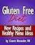 Gluten Free Diet: New Recip...
