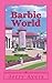 Barbie World
