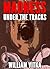 Madness Under The Tracks by William Vitka