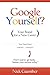 Google Yourself Lately?: (SEO For Your Personal Brand)