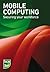 Mobile Computing by The Chartered Institute for...