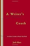 A Writer's Coach by Jack R. Hart