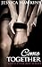 Come Together by Jessica Hawkins
