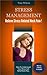 Stress Management. Relieve ...
