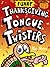 Thanksgiving Tongue Twisters for Kids by Riley Weber