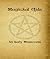Magickal Aids In Wicca by Lady Moonraven