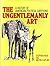 The Ungentlemanly Art: A History of American Political Cartoons,
