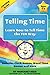 Telling Time: Learn How To Tell Time the Fun Way, Includes Clock Games, Word Time Games and More (Learning is Fun Book 1)
