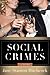 Social Crimes by Jane Stanton Hitchcock