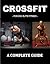 Crossfit - A Complete Guide