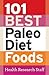 101 Best Paleo Diet Foods