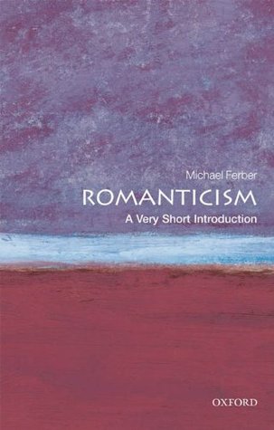 Romanticism: A Very Short Introduction (Very Short Introductions)