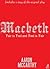 Macbeth by William Shakespeare