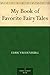 My Book of Favorite Fairy Tales by Edric Vredenburg