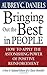 Bringing Out the Best in People by Aubrey C. Daniels