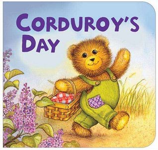 Corduroy's Day (Board book)