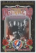 A Long Strange Trip: The Inside History of the Grateful Dead