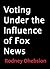 Voting Under the Influence ...