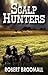Scalp Hunters by Robert  Broomall