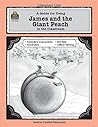A Guide for Using James and the Giant Peach in the Classroom (Literature Unit (Teacher Created Materials)) A Guide for Using James and the Giant Peach in the Classroom (Literature Unit (Teacher Created Materials))