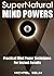 Supernatural Mind Powers-Practical Mind Power Techniques For Instant Results