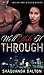 We'll Make It Through by Shaquanda Dalton We'll Make It Through by Shaquanda Dalton
