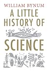 A Little History of Science (Little Histories) Book cover for A Little History of Science (Little Histories)