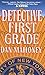 Detective First Grade (Det. Brian McKenna Novels Book 1)