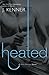 Heated (Most Wanted, #2)
