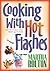 Cooking With Hot Flashes by Martha Bolton Cooking With Hot Flashes by Martha Bolton