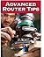 Advanced Router Tips by Editors of Family Handyman ...