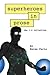 Superheroes in Prose: The 1...
