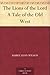The Lions of the Lord A Tale of the Old West