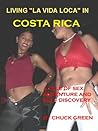 Living La Vida Loca in Costa Rica