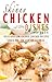 The Skinny 5:2 Diet Chicken Dishes Recipe Book: Low Calorie Chicken Recipes Under 300, 400 And 500 Calories
