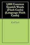 1,000 Common Spanish Words (Flash Cards) (Language Flash Cards)