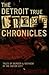 The Detroit True Crime Chronicles by Scott M. Burnstein