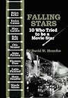 Falling Stars: 10 Who Tried to be a Movie Star