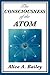 The Consciousness of the Atom (Unexpurgated Start Publishing LLC)
