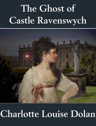 The Ghost of Castle Ravenswych (Kindle Edition)