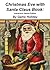 Christmas Eve with Santa Claus Book: Interactive Games Edition