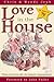 Love in the House: Filling Your Home With the Greatest Commandment