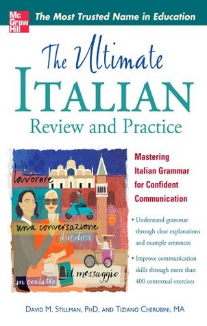 The Ultimate Italian Review and Practice (UItimate Review & Reference Series) (Italian Edition)